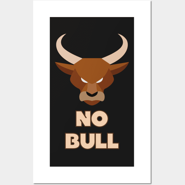 No Bull Wall Art by Rusty-Gate98